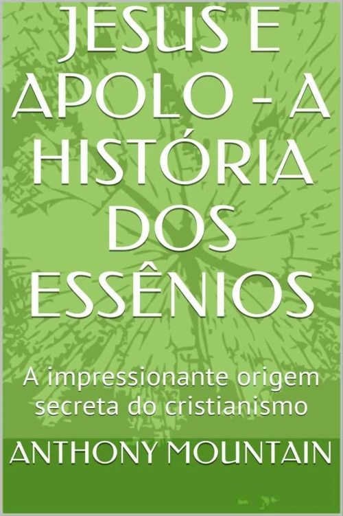 Jesus e Apolo: A história dos essênios