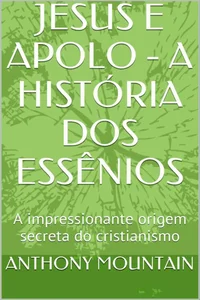 Jesus e Apolo: A história dos essênios