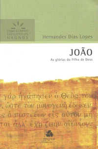 João - As Glórias do Filho de Deus