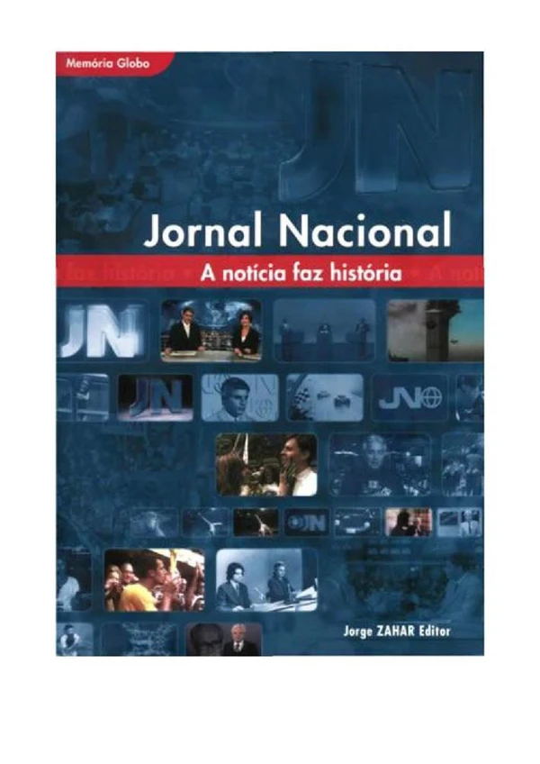 Jornal Nacional: A Notícia faz História