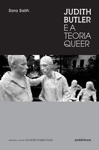 Judith Butler E a Teoria Queer