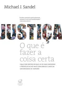 Justiça: O que é fazer a coisa certa