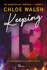 Keeping 13 Se apaixonar é a parte fácil