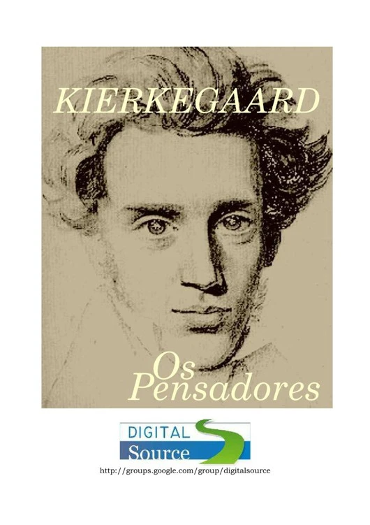 Kierkegaard - Coleção Os Pensadores
