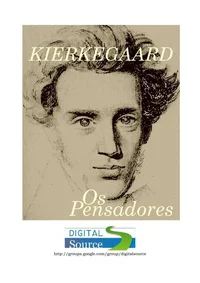 Kierkegaard - Coleção Os Pensadores