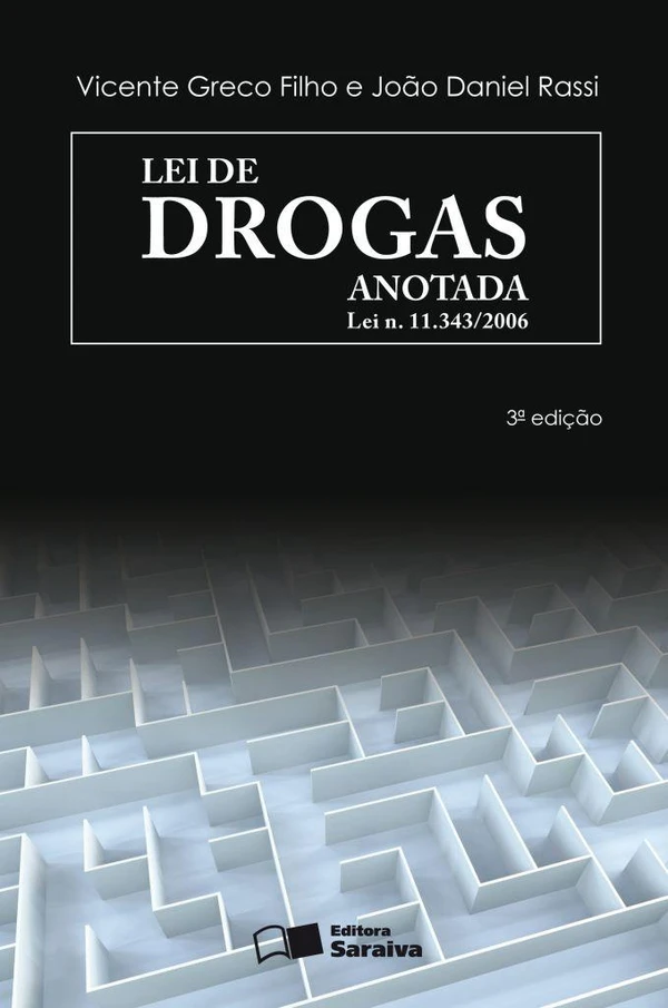 Lei de Drogas Anotada Lei N. 11.343/2006