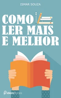 Leitura Eficiente - Como Ler Mais e Melhor