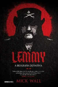 Lemmy: A biografia definitiva