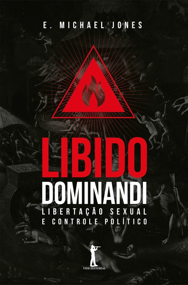 Libido Dominandi: Sexual Liberation and Political Control