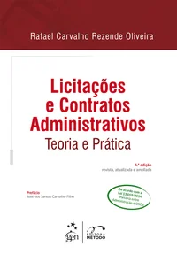 Licitações e Contratos Administrativos - Teoria e Prática
