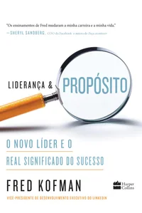 Liderança e propósito: O novo líder e o real significado do sucesso