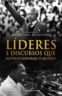Líderes e Discursos que Revolucionaram o Mundo