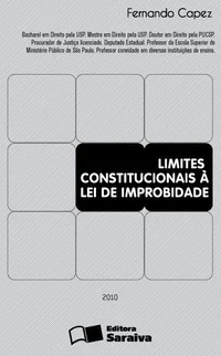 LIMITES CONSTITUCIONAIS À LEI DE IMPROBIDADE