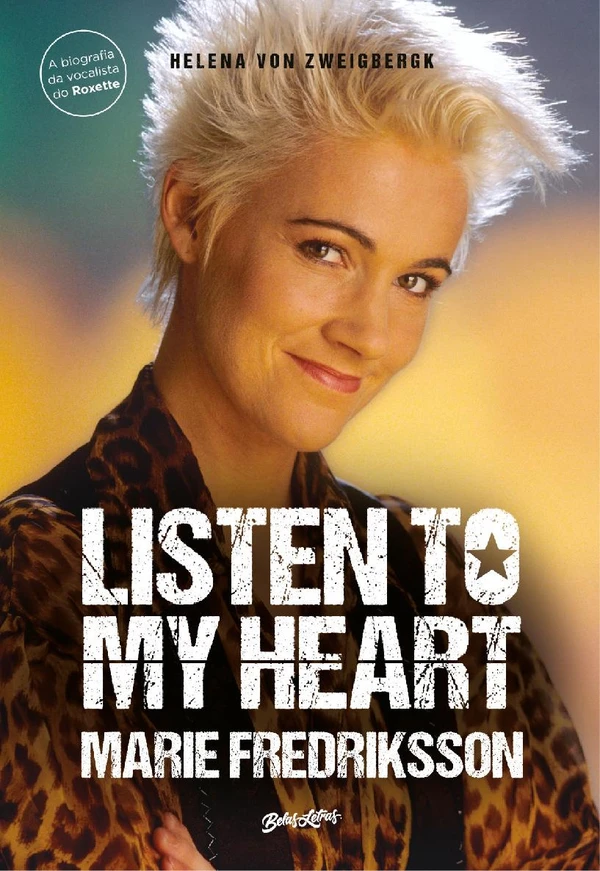 Listen to my heart: a biografia da vocalista do Roxette