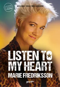 Listen to my heart: a biografia da vocalista do Roxette