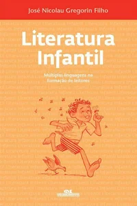 Literatura Infantil - Múltiplas linguagens na formação de leitores