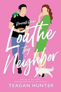 Loathe Thy Neighbor