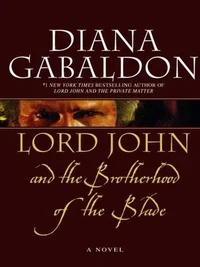 Lord John E A Irmandade Da Espada (Lord John and the Brotherhood of the Blade)