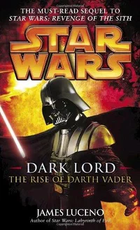 Lorde das Trevas: A Ascensão de Darth Vader