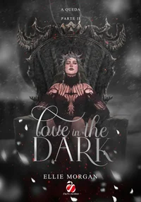 Love in the Dark - parte II