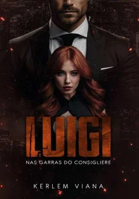 LUIGI - Nas garras do Consigliere