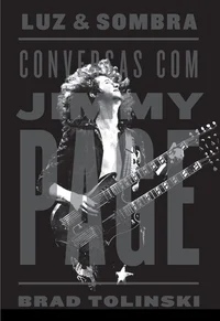 Luz e sombra: conversas com Jimmy Page