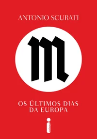 M, os últimos dias da europa