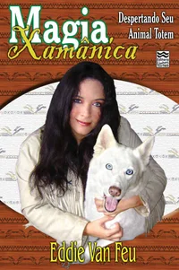 Magia Xamânica: Despertando seu Animal Totem