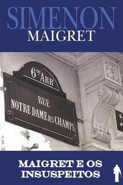 Maigret e os Insuspeitos