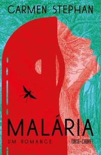 Malária: Um romance