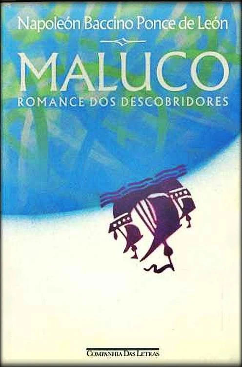 Maluco — Romance dos descobridores