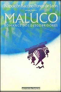Maluco — Romance dos descobridores