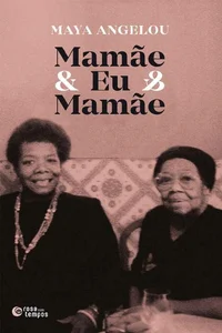 Mamãe & Eu & Mamãe