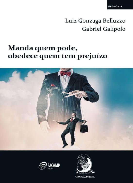 Manda quem pode, obedece quem tem prejuízo