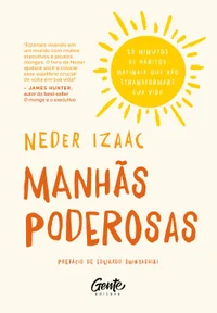 Manhãs poderosas: 25 minutos de hábito matinais que vão transformar sua vida