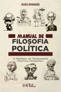 Manual de Filosofia Política: A História do Pensamento Político Ocidental