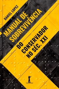 Manual de sobrevivência do conservador no séc. XXI