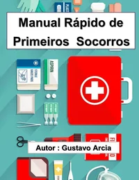 Manual Rápido de Primeiros Socorros