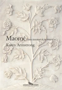 Maomé: Uma biografia do Profeta