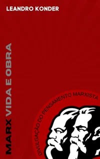 Marx Vida e Obra