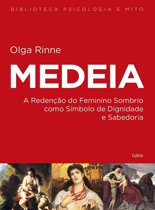 Medeia: A Redenção Do Feminino Sombrio Como Símbolo De Dignidade E Sabedoria