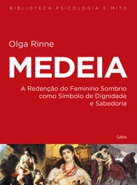 Medeia: A Redenção Do Feminino Sombrio Como Símbolo De Dignidade E Sabedoria