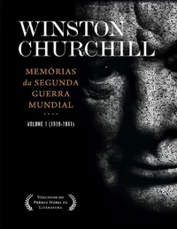 Memórias da Segunda Guerra Mundial (Vol. 1)