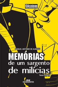 Memórias de um Sargento de Milícias – Texto integral (Clássicos Melhoramentos)