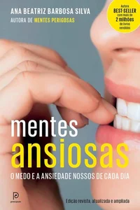 Mentes ansiosas: o medo e a ansiedade nossos de cada dia