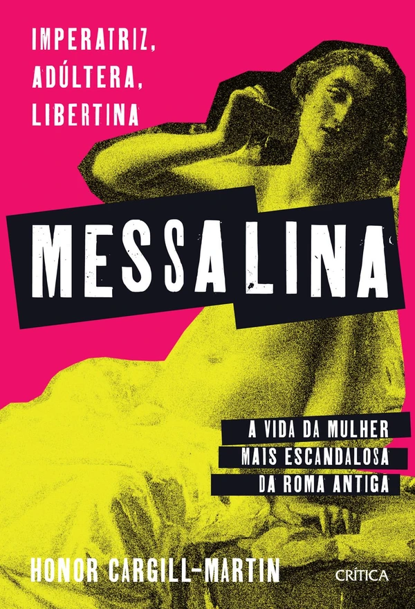Messalina: imperatriz, adúltera, libertina