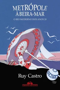 Metrópole à beira-mar: O Rio moderno dos anos 20