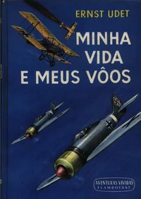 Minha vida e meus voos