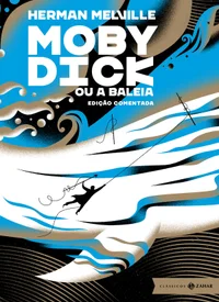 Moby Dick: edição comentada (Clássicos Zahar)