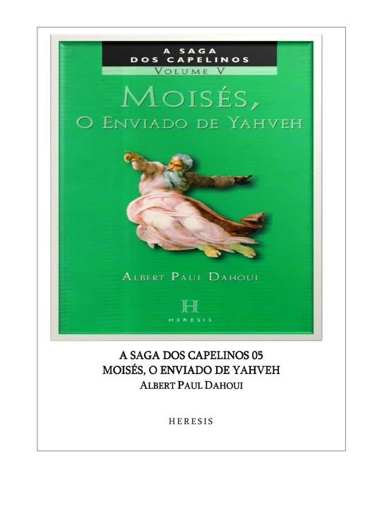 Moisés O Enviado de Yahveh